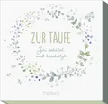 Zur Taufe: Sei behütet und beschützt | Glück und Segen. Die besten Wünsche zur Taufe