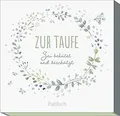 Zur Taufe: Sei behütet und beschützt | Glück und Segen. ... | Buch | Zustand gut