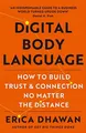 Digital Body Language: How to Build Trust and Connec by Dhawan, Erica 0008476527