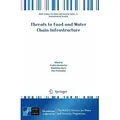 Threats to Food and Water Chain Infrastructure NATO Science for Peace and Security Series C: Environmental Security