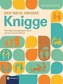 Der neue große Knigge: Richtige Umgangsformen priva... | Buch | Zustand sehr gut