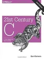 21st Century C: C Tips from the New School von Klem... | Buch | Zustand sehr gut