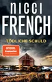 Nicci French / Tödliche Schuld /  9783328110668