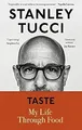 Taste: The Sunday Times Bestseller, Tucci, Stanley, Used; Good Book