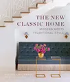 The New Classic Home: Modern Meets ..., Contreras, Palo