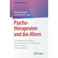 Springer Psychotherapeuten und das Altern (Deutsch, Bernhard Strauss, Carsten Spitzer, 2023) (32638058)