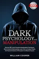 Dark Psychology and Manipulation: Dark Psychology and Manipulation: Discover 40 Covert Emotional Manipulation Techniques, Mind Control & Brainwashing. ... Language Human Behavior, Gaslight, Band 1)