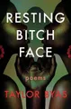 Taylor Byas Resting Bitch Face (Taschenbuch) (US IMPORT)