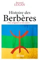 Histoire des Berbères: Des origines à nos jours