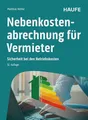 Nebenkostenabrechnung für Vermieter: Sicherheit bei den Betriebskosten (Haufe Fachbuch)