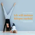 Ich will meinen Körper zurück! von Dr. med. Markus ... | Buch | Zustand sehr gut