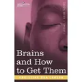 Brains and How to Get Them