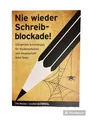 Nie wieder Schreibblockade! von Tom Reichle - Buch