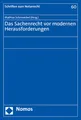 Das Sachenrecht vor modernen Herausforderungen (Schriften zum Notarrecht)