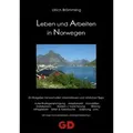 Leben und Arbeiten in Norwegen von Ulrich Brömmling / GD Publishing Ltd. / Taschenbuch
