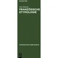 Französische Etymologie Einführung und Überblick