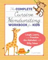 The Complete Cursive Handwriting Workbook for Kids: by Radke, Crystal 1641524073