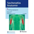 Taschenatlas Anatomie, Band 1: Bewegungsapparat