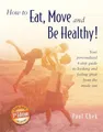 How to Eat, Move and Be Healthy!, Chek, Mr Paul
