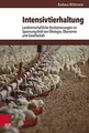 Intensivtierhaltung: Landwirtschaftliche Positionierunge... | Buch | Zustand gut