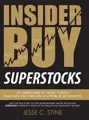 Insider Buy Superstocks by Jesse C. Stine