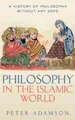 Peter Adamson Philosophy in the Islamic World (Gebundene Ausgabe)