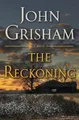 John Grisham The Reckoning (Gebundene Ausgabe)