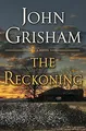 The Reckoning: A Novel von Grisham, John | Buch | Zustand gut