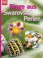 Ringe aus Swarovski-Perlen: Funkelnder Fingerschmuck selber machen