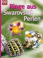 Ringe aus Swarovski-Perlen von not specified | Buch | Zustand sehr gut