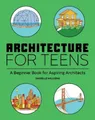 Danielle Willkens Architecture for Teens (Taschenbuch)
