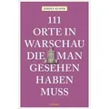 111 Orte in Warschau, die man gesehen haben muss