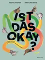 Agota Lavoyer ~ Ist das okay? 9783863216214