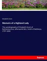 Memoirs of a Highland Lady Elizabeth Grant