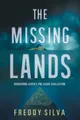 Freddy Silva The Missing Lands (Taschenbuch)