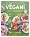 Kristy Turner But My Family Would Never Eat Vegan! (Taschenbuch) (US IMPORT)