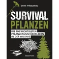 Bassermann Survivalpflanzen. Die 100 wichtigsten Pflanzen zum Überleben in der Wildnis (Deutsch, Denis Tribaudeau, Wiebke Krabbe, 2023) (K5 096225699)