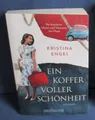Ein Koffer voller Schönheit, Kristina Engel