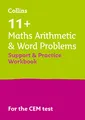 11+ Maths Arithmetic and Word Problems Support and Practice Workbook: For the 2025 CEM Tests (Collins 11+)