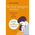Schwanger werden beginnt im Kopf