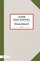 Klassenbuch | John von Düffel, John Düffel | deutsch