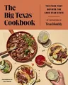 The Big Texas Cookbook: The Food That Defines the L... | Buch | Zustand sehr gut