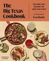 Editors of Texas Monthly The Big Texas Cookbook (Gebundene Ausgabe) (US IMPORT)