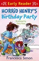 Horrid Henry's Birthday Party: Book 2 (Horrid Hen by Simon, Francesca 184255722X