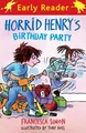 Horrid Henry's Geburtstag Party Taschenbuch Francesca