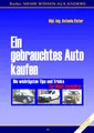 Antonio Elster | Ein gebrauchtes Auto kaufen | Taschenbuch | Deutsch (2010)