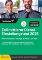 Zoll mittlerer Dienst Einstellungstest 2024: Online-Testtrainer inkl. App & ...