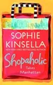 Shopaholic Takes Manhattan: A Novel (Shopaholic) by Sophie Kinsella [Paperback]