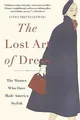 The Lost Art of Dress: The Women Who Once Made Amer... | Buch | Zustand sehr gut