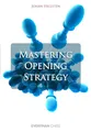 Mastering Opening Strategy